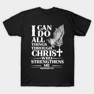 I Can Do All Thing Christ Who Strengthen Me T-Shirt